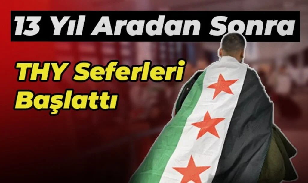 13 Yıl Aradan Sonra THY Seferleri Başlattı