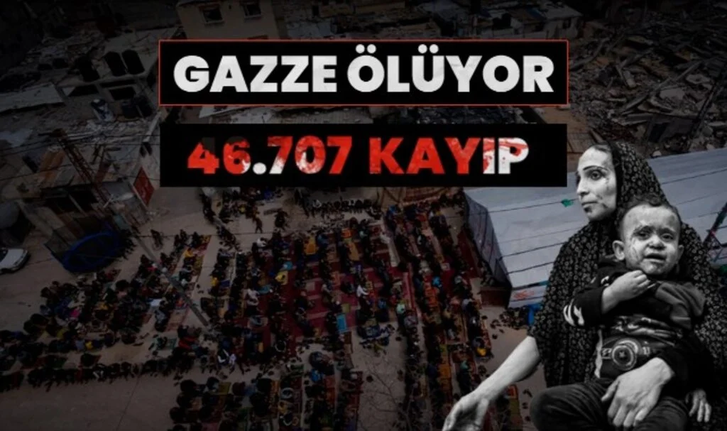 İsrail'in Gazze'ye Yönelik 15 Aylık Savaşı: 46.707 Kayıp!