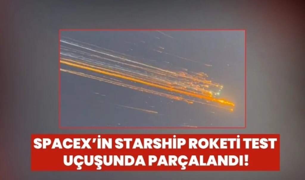 SpaceX'in Starship Roketi Test Uçuşunda Parçalandı