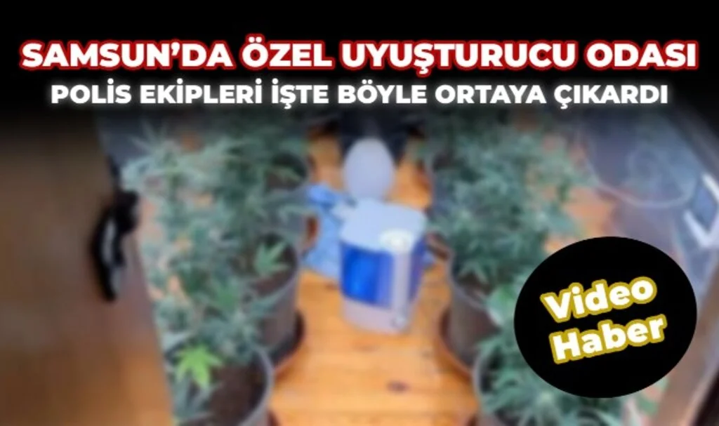 Samsun'da Bir Evde Uyuşturcu Üretimine Özel Oda