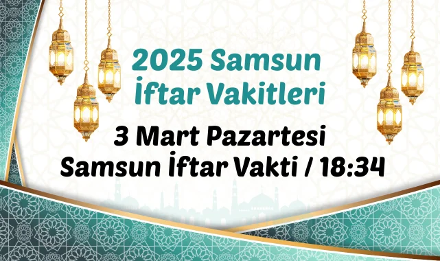 2025 Samsun İftar Vakitleri...