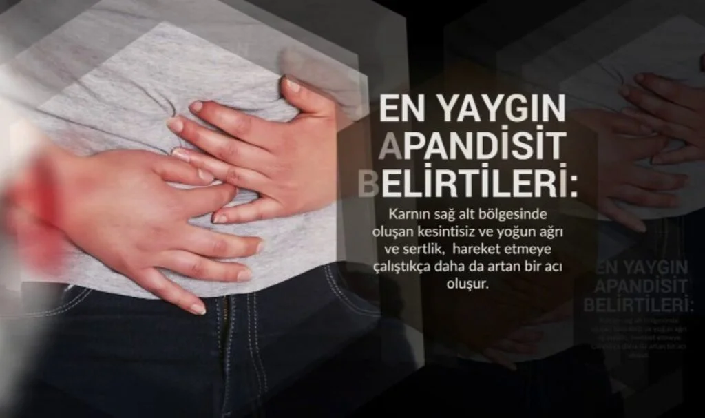 Apandisit Belirtileri Evde Nasıl Anlaşılır