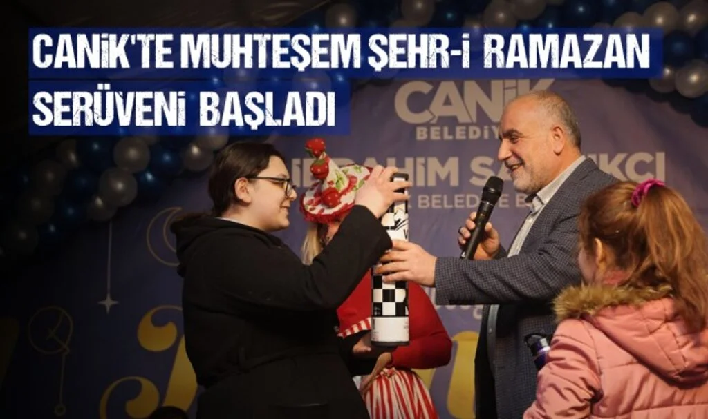 Canik'te Muhteşem Şehr-i Ramazan Serüveni Başladı