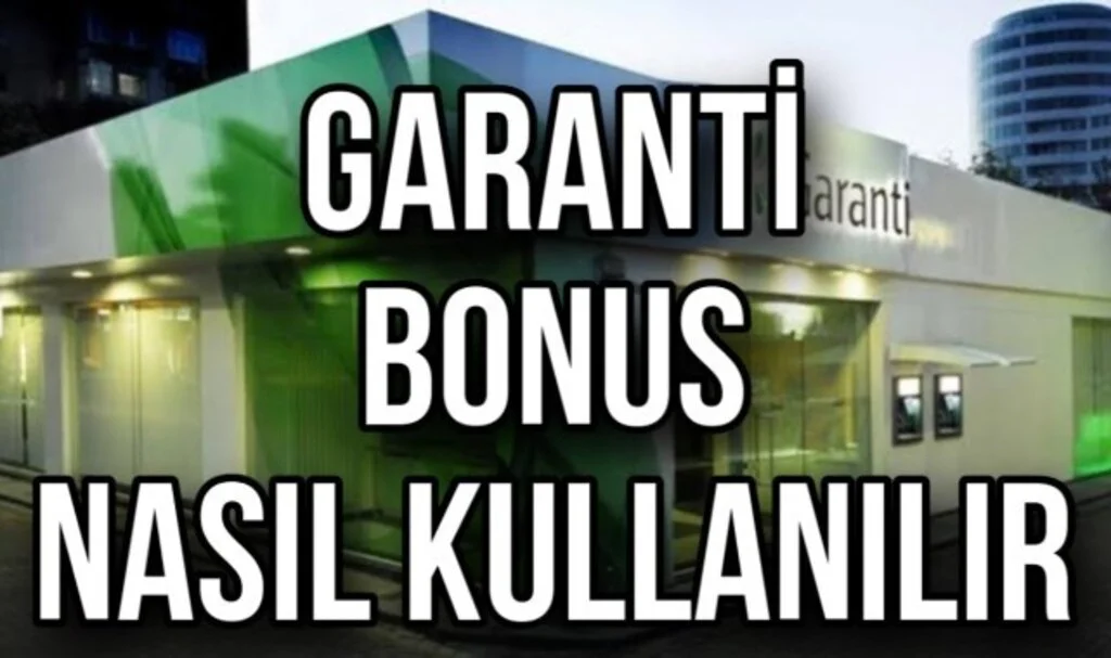 Garanti Kullanılabilir Bonus Nasıl Harcanır
