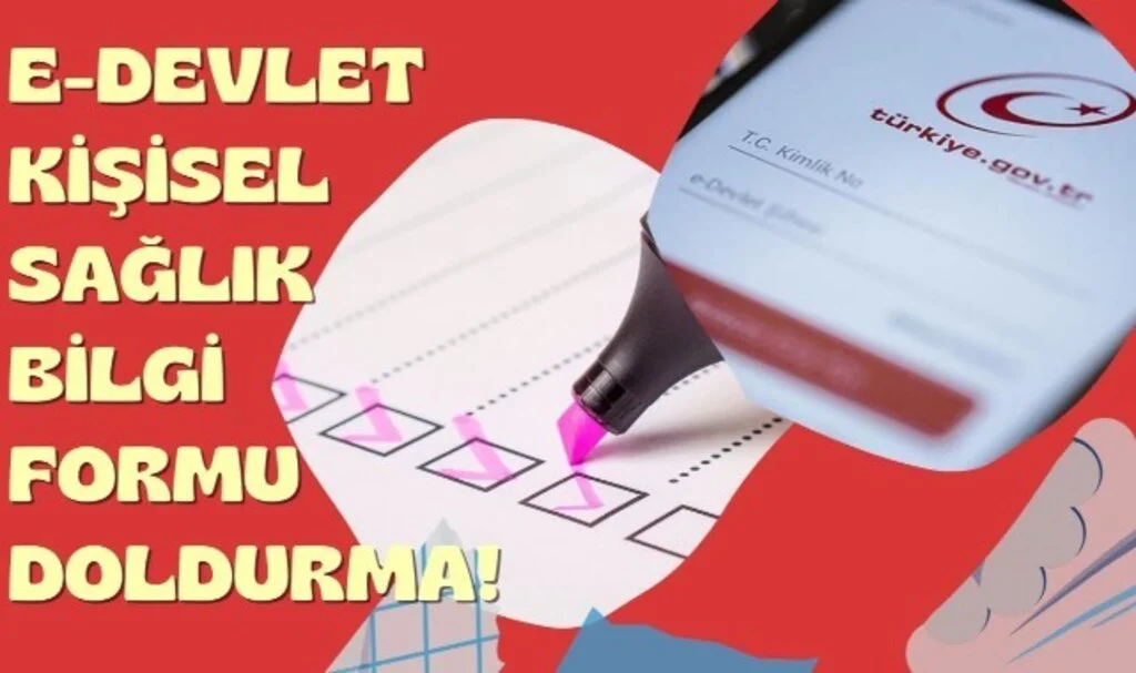 Kişisel Sağlık Bilgi Formu Nasıl Doldurulur