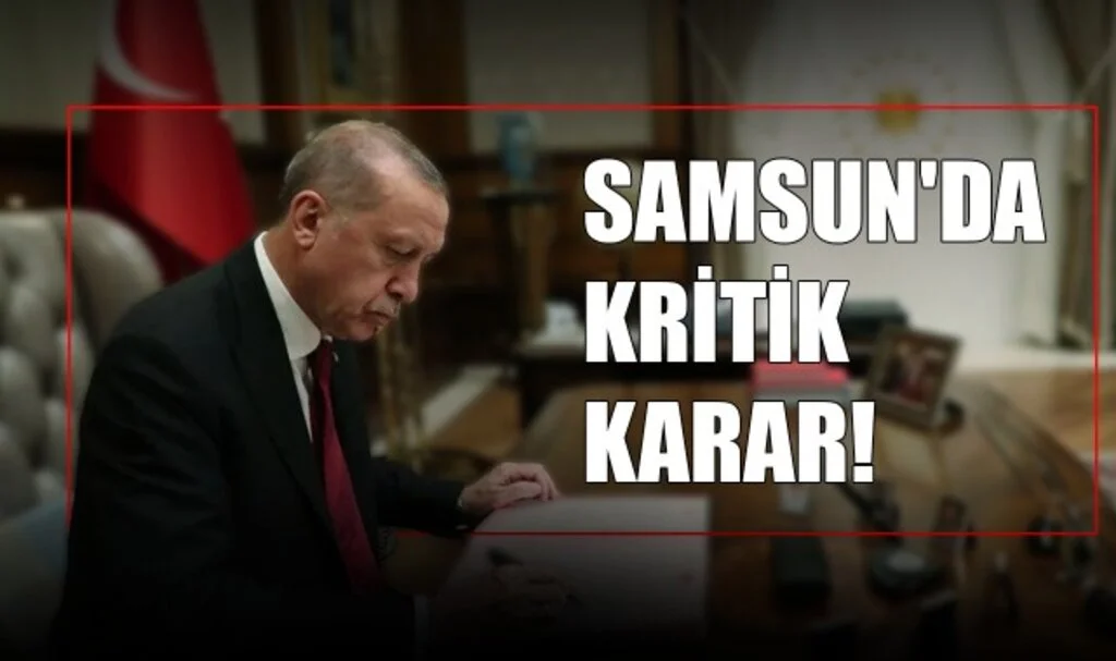 Samsun'da Kritik Karar! Çarşamba'da Acele Kamulaştırma Onayı