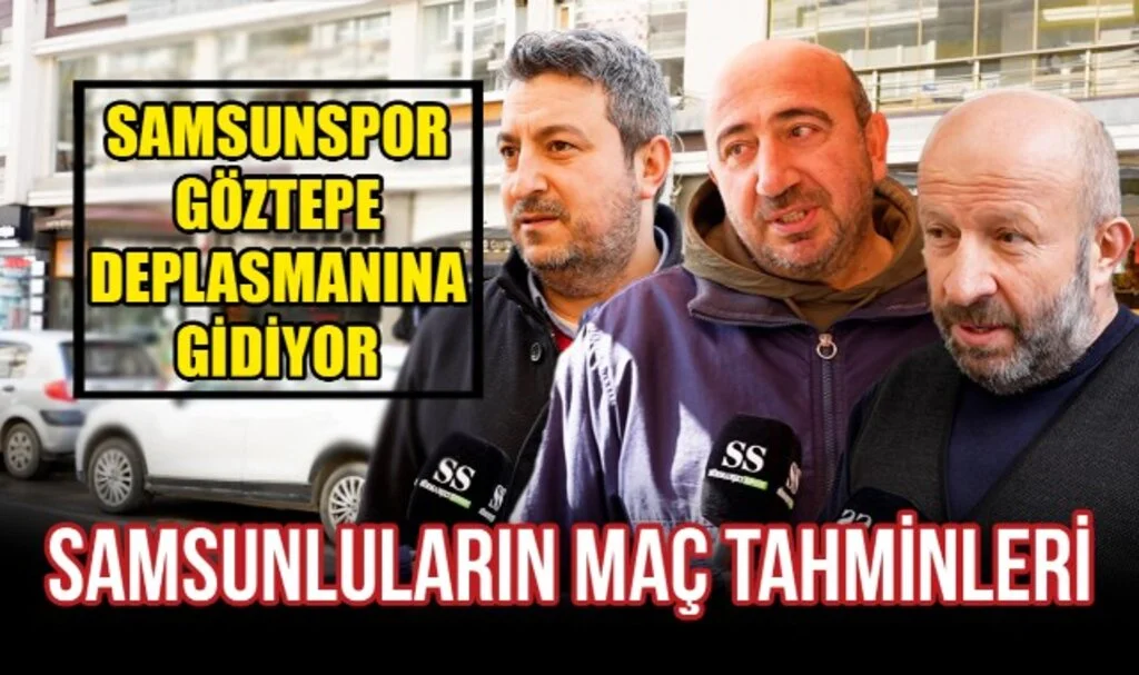 Samsunspor'un Rakibi Göztepe İşte Samsunluların Maç Tahminleri!