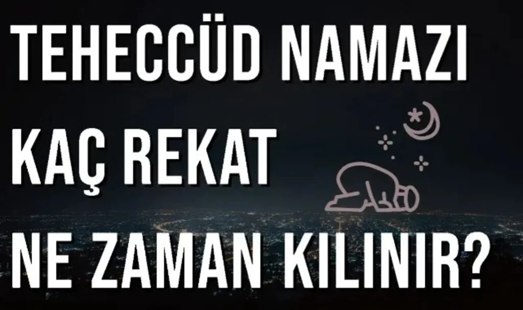 4 Rekat Teheccüd Namazı Nasıl Kılınır