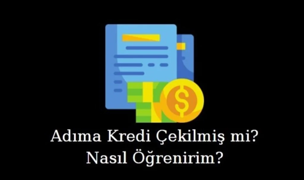 Adıma Kredi Çekilmesini Nasıl Engellerim