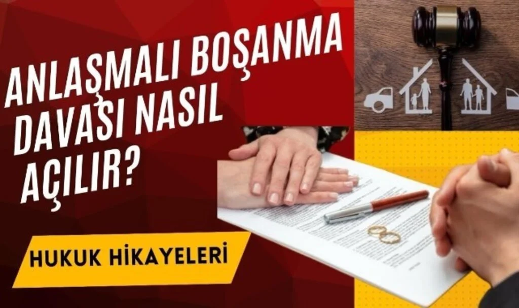 Anlaşmalı Boşanma Davası Nasıl Açılır