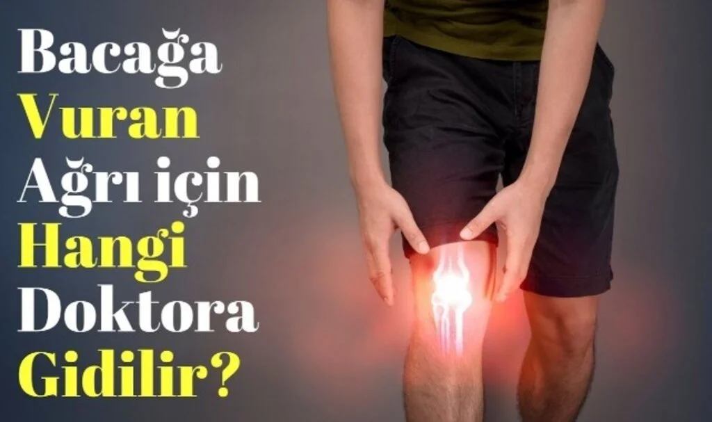 Bacağa Vuran Fıtık Ağrısı Nasıl Geçer