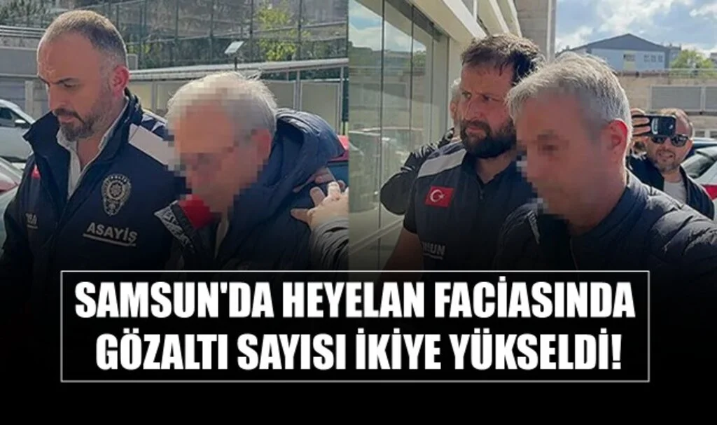 Samsun'da Heyelan Faciasında Gözaltı Sayısı İkiye Yükseldi!