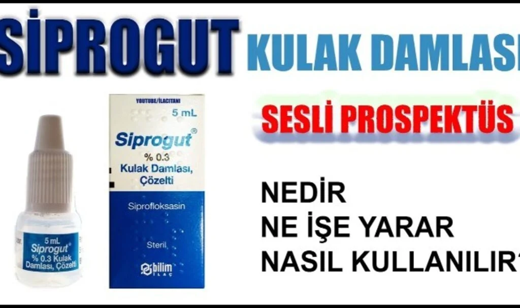 Siprogut Kulak Damlası Nasıl Kullanılır
