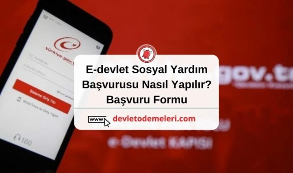 Sosyal Yardım Başvurusu Nasıl Yapılır