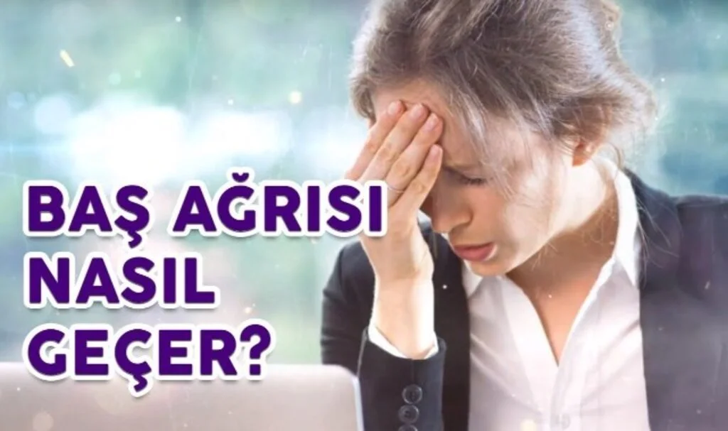 Tansiyona Bağlı Baş Ağrısı Nasıl Geçer