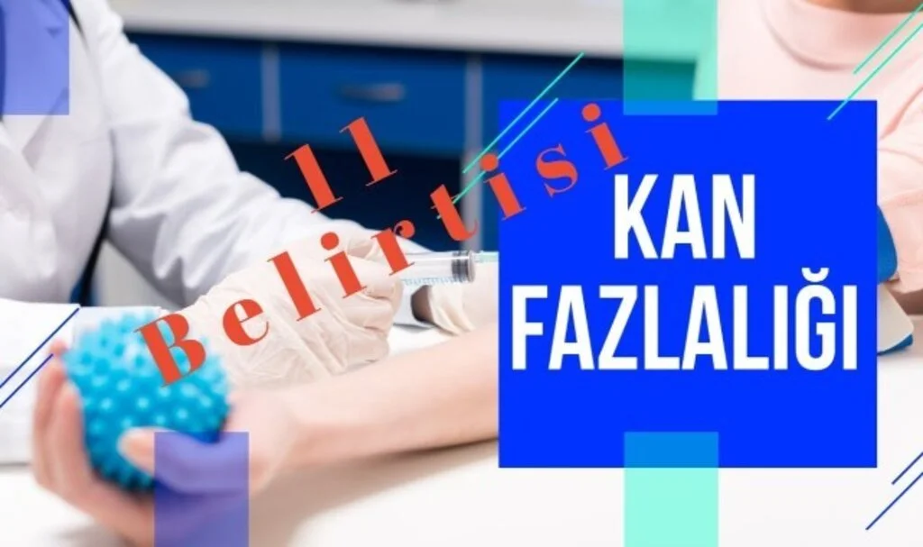  Vücutta Kan Fazlalığı Nasıl Düşürülür
