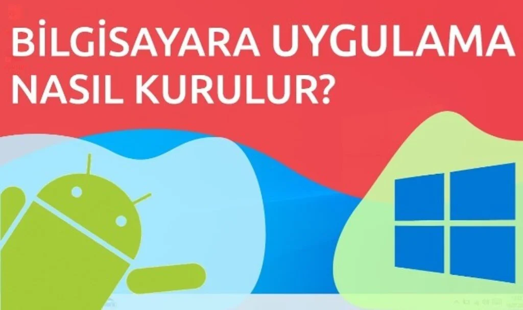 Bilgisayara Uygulama Nasıl İndirilir