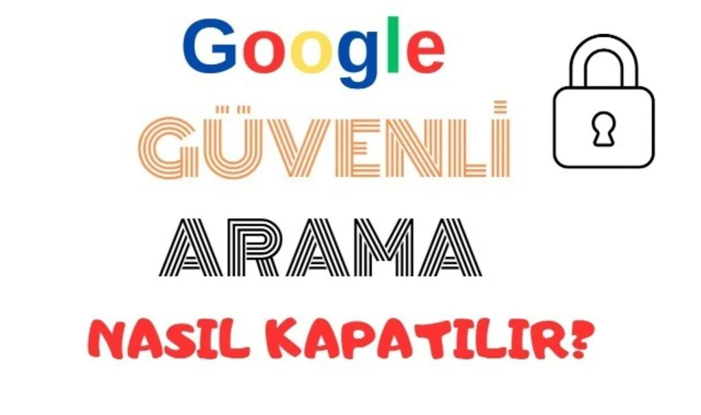 Güvenli Arama Nasıl Kapatılır İphone