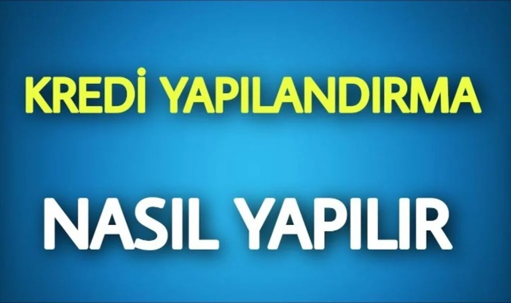 Kredi Kartı Yapılandırma Nasıl Yapılır