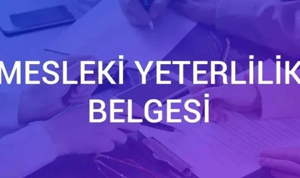 Mesleki Yeterlilik Belgesi Nasıl Alınır