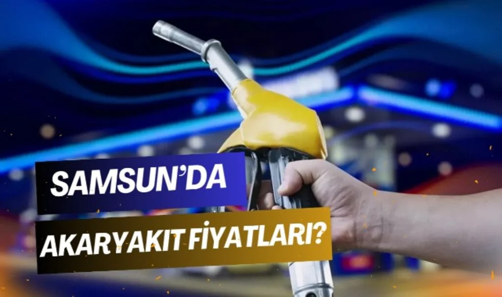 Samsun'da Akaryakıt Piyasası: İşte 22 Mayıs Fiyatları...