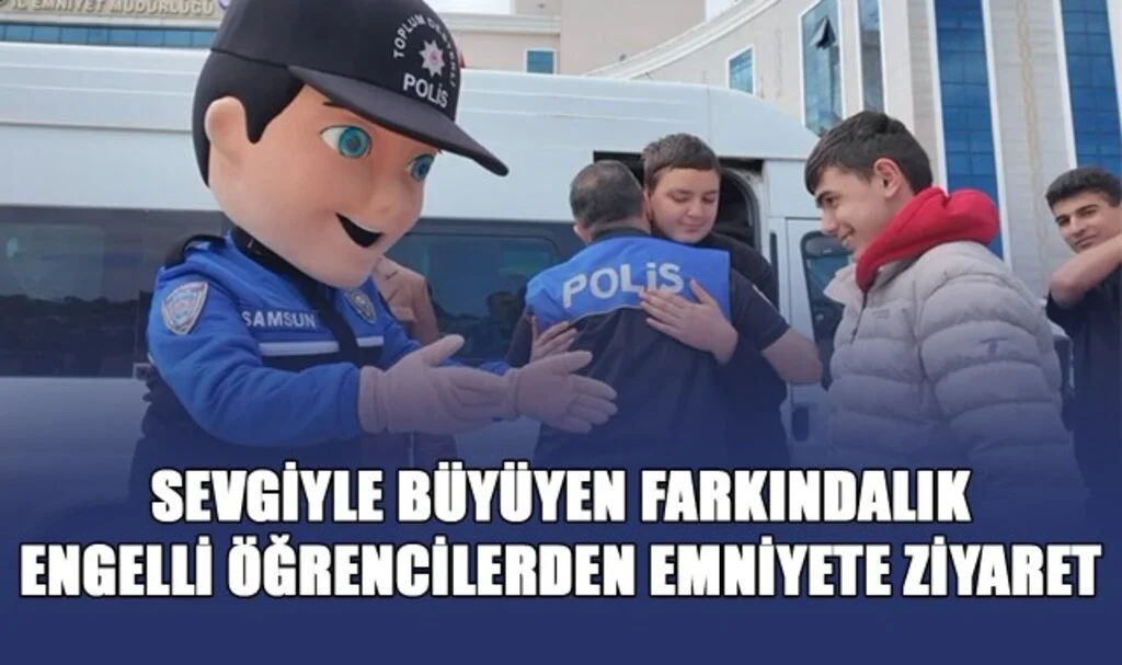 Sevgiyle Büyüyen Farkındalık! Engelli Öğrencilerden Emniyete Ziyaret