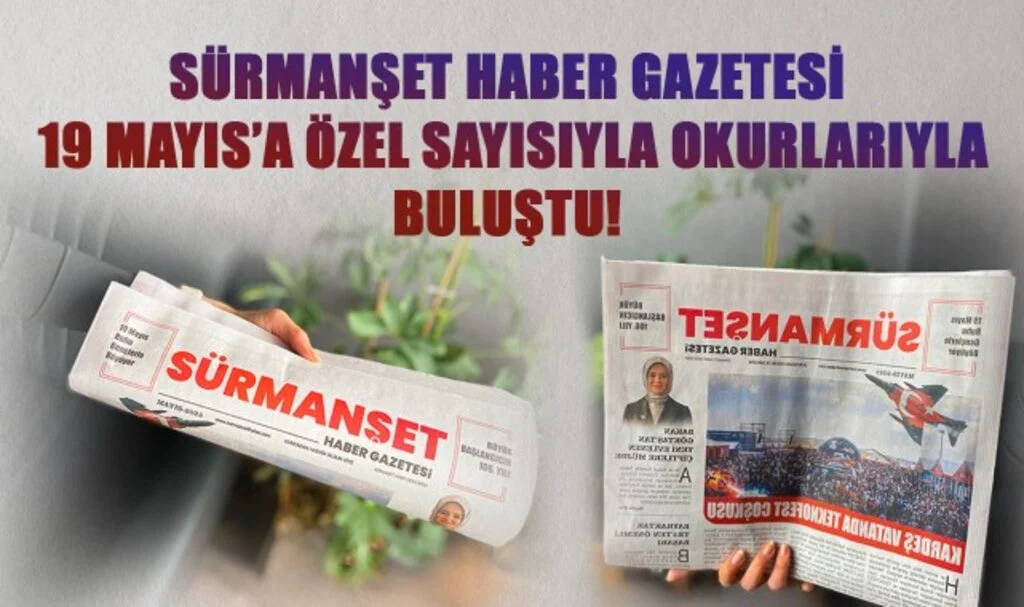 Sürmanşet Haber Gazetesi 19 Mayıs Özel Sayısıyla Okurlarıyla Buluştu!