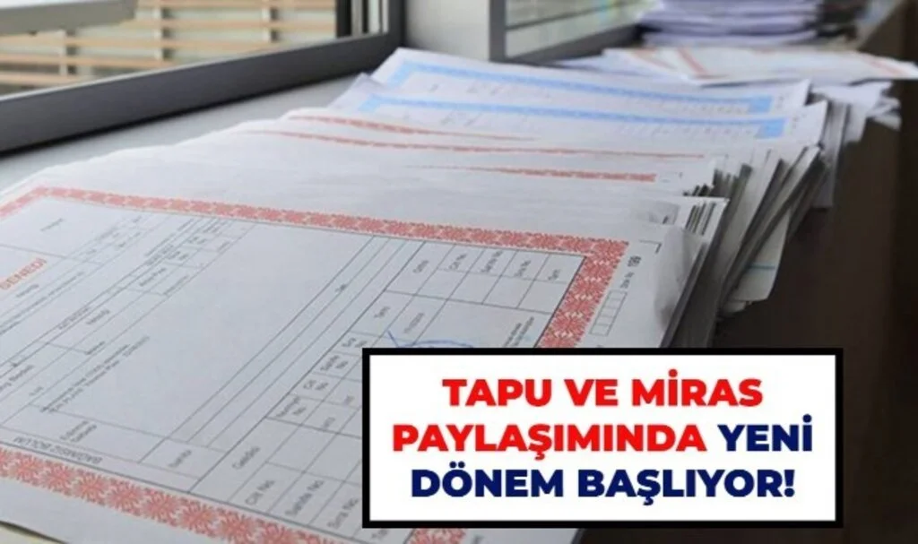 Tapuda Miras Paylaşımı Nasıl Yapılır