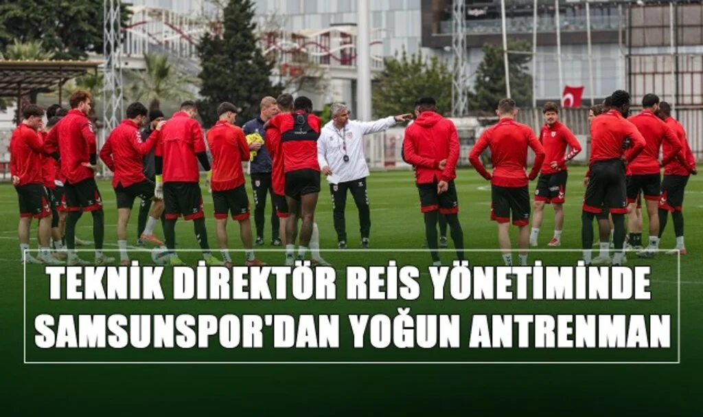 Teknik Direktör Reis Yönetiminde Samsunspor'dan Yoğun Antrenman!