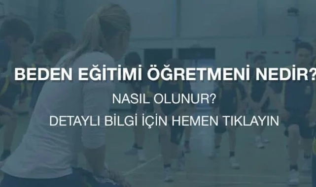 Beden Eğitimi Öğretmeni Nasıl Olunur