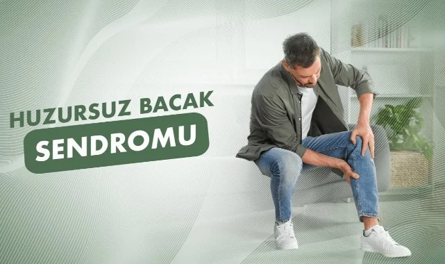 Huzursuz Bacak Sendromu Nasıl Geçti