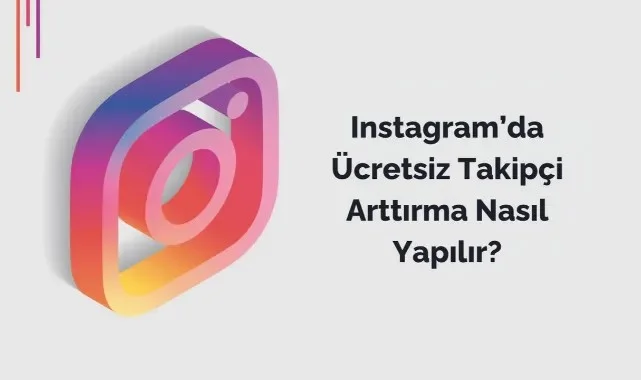 İnstagramda Takipçi Nasıl Arttırılır