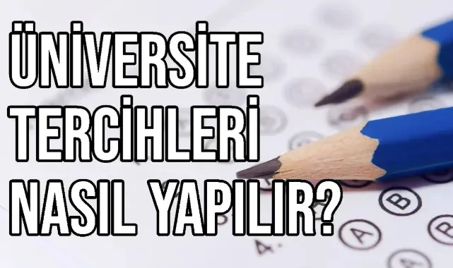 Üniversite Tercihleri Nasıl Yapılır