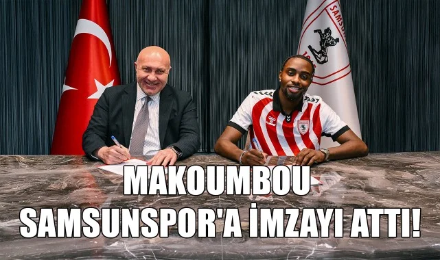 Samsunspor Orta Sahasını Güçlendirdi! Antoine Makoumbou Resmen Kırmızı-Beyazlı