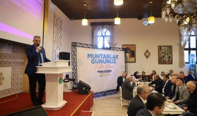 Başkan Kurnaz: “Muhtarlarımız Bizim Kıymetlilerimizdir”