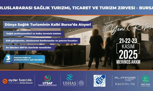 Uluslararası Sağlık Turizmi, Ticaret ve Turizm Zirvesi Bursa’da Başlıyor