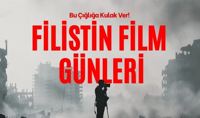 Filistin Film Günleri Tüm Türkiye'de Başlıyor