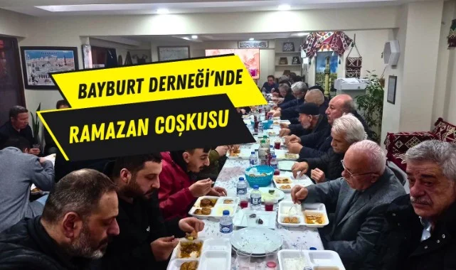 Samsun’da Bayburtlular Ramazan Sofrasında Buluştu