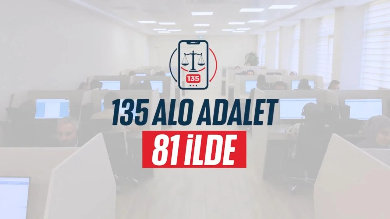 Alo Adalet 135 Hattı 81 İlde Hizmete Sunuldu