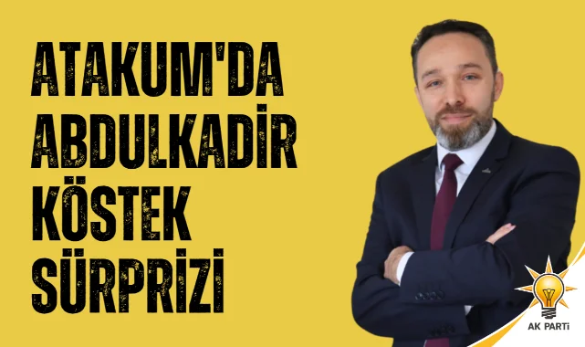 Atakum'da Abdulkadir KÖSTEK Sürprizi