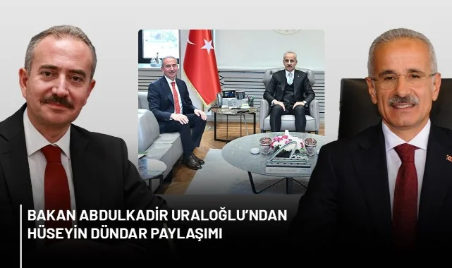 Bakan Abdulkadir Uraloğlu’ndan Hüseyin Dündar Paylaşımı