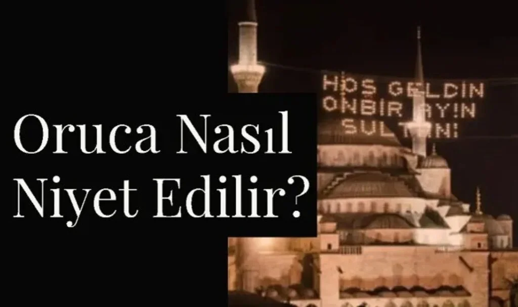 Berat Kandili Orucu Niyeti Nasıl Getirilir