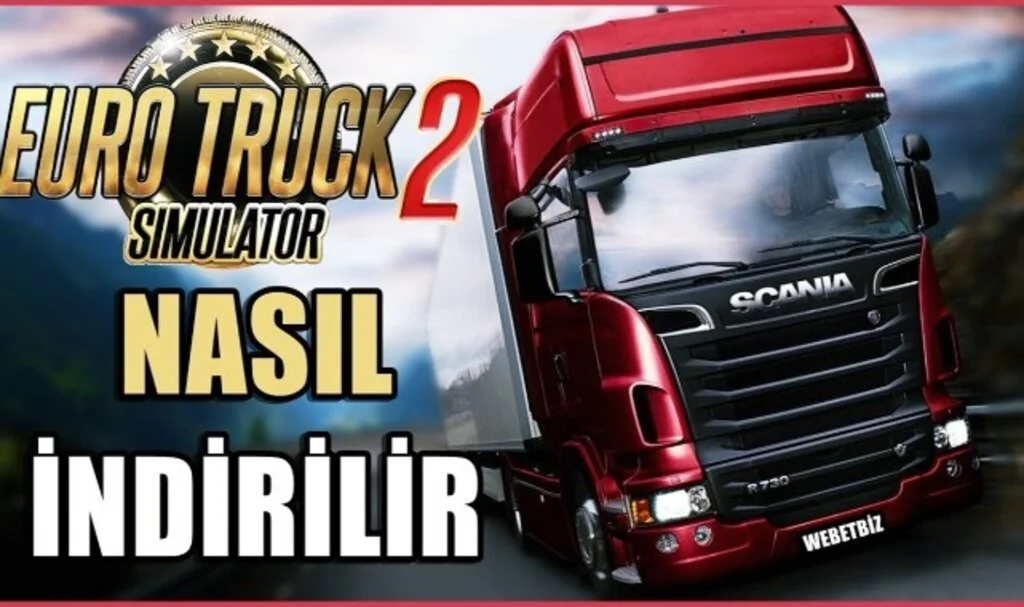 Euro Truck Simulator 2 Nasıl İndirilir