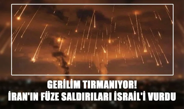 Gerilim Tırmanıyor! İran'ın Füze Saldırıları İsrail'i Vurdu