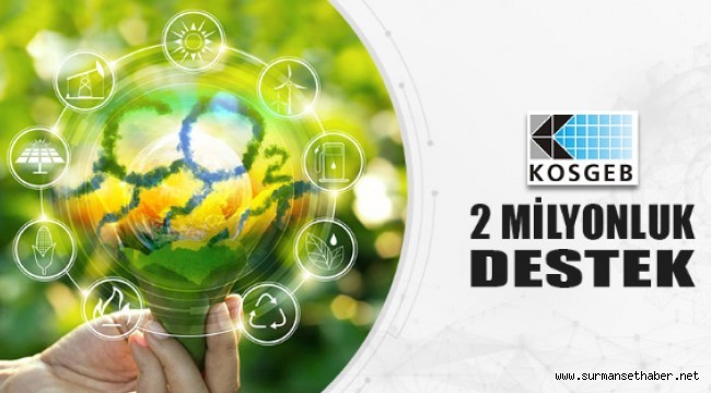 KOSGEB'DEN 2 MİLYONLUK DESTEK