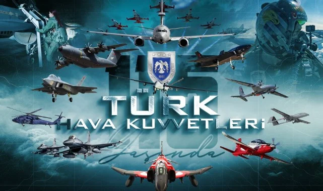 Türk Hava Kuvvetleri 115. Kuruluş Yılını Kutluyor