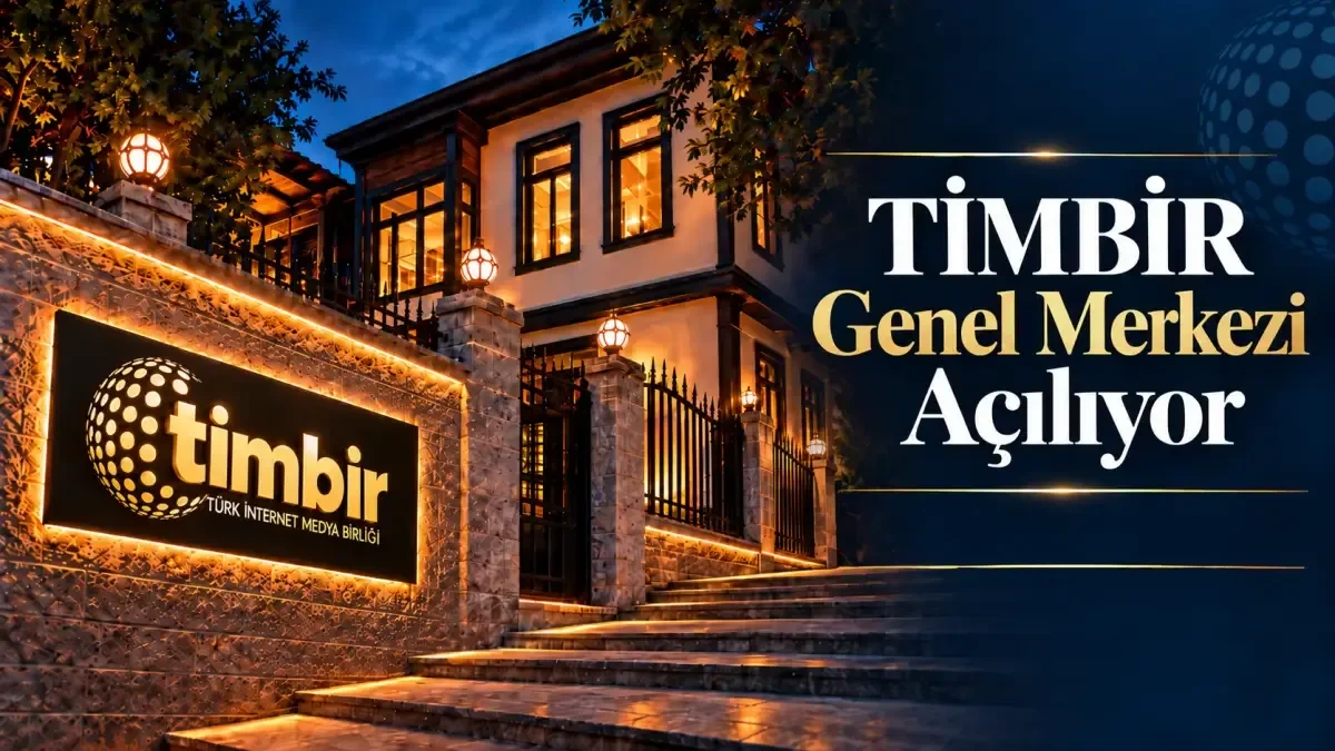 Türk İnternet Medyasının Kalbi Ankara’da Atacak: TİMBİR’in Yeni Merkezi Açılıyor